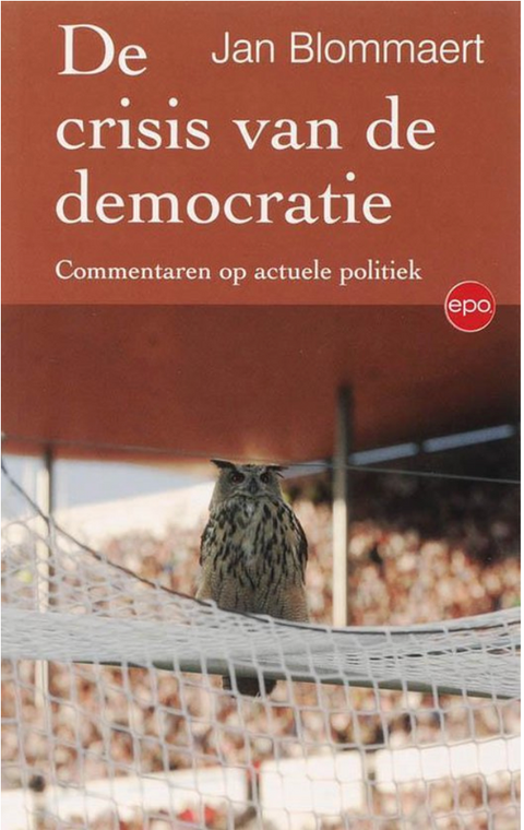 De crisis van de democratie: commentaren op actuele politiek