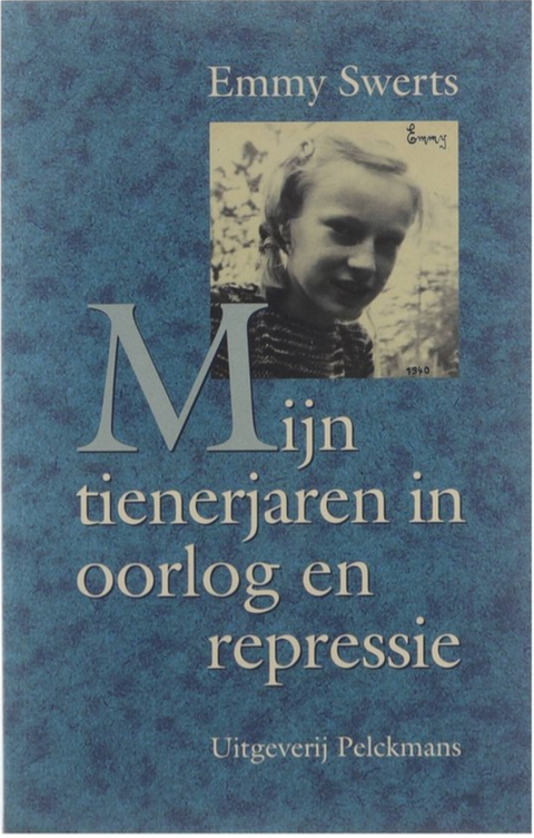 Mijn tienerjaren in oorlog en repressie