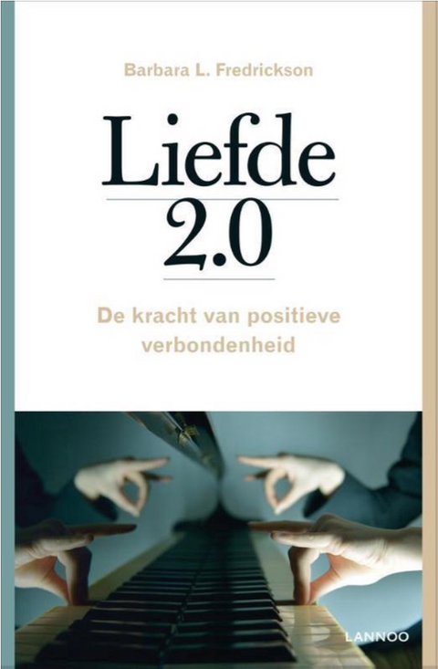 Liefde 2.0: de kracht van positieve verbondenheid