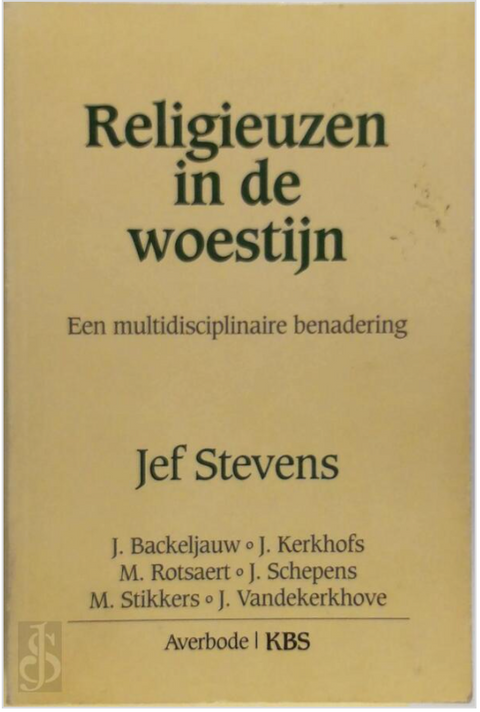 Religieuzen in de woestijn: een multidisciplinaire benadering