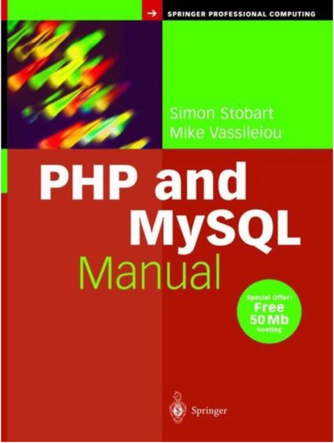 PHP and MySQL Manual: Simple, yet Powerful Web Programming