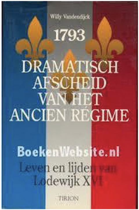 Adieu dramatique à l'Ancien Régime 1793 : vie et souffrances de Louis XVI