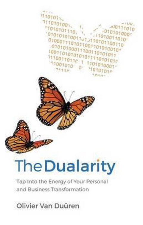 The Dualarity: Tap Into the Energy of Your Personal and Business Transformation