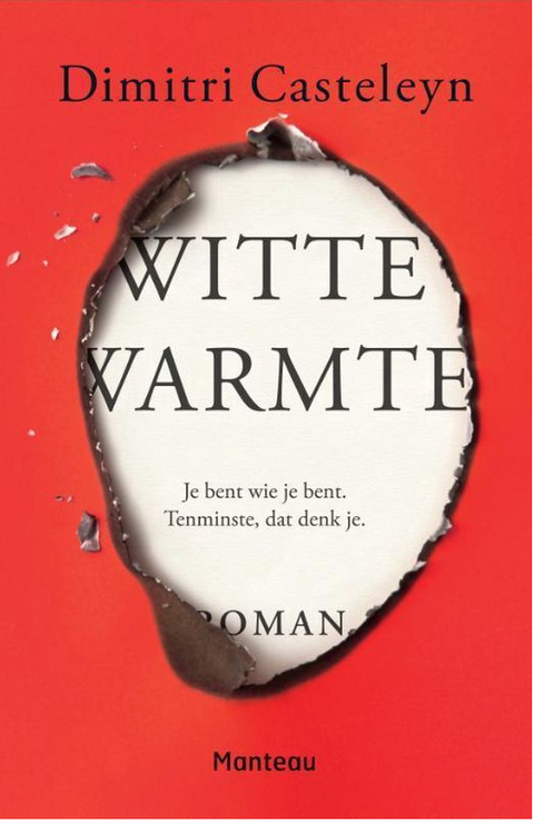 Witte warmte: je bent wie je bent. tenminste, dat denk je