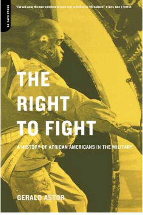 The Right To Fight: A History Of African Americans In The Military