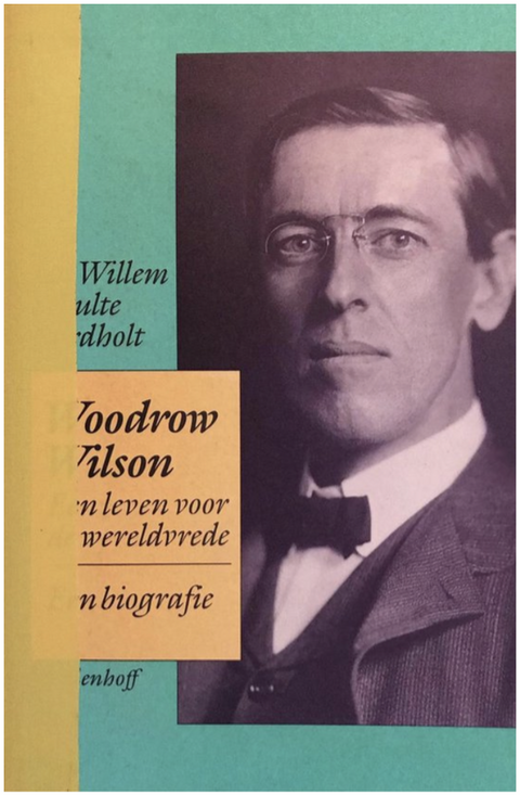 Woodrow Wilson : Une vie pour la paix mondiale