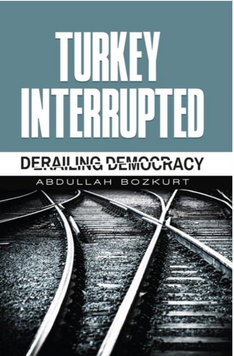 Turkey Interrupted: Derailing Democracy