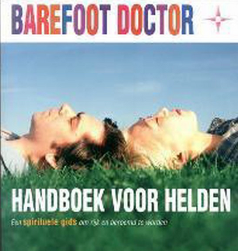 Handboek Voor Helden: een spirituele gids om rijk en beroemd te worden