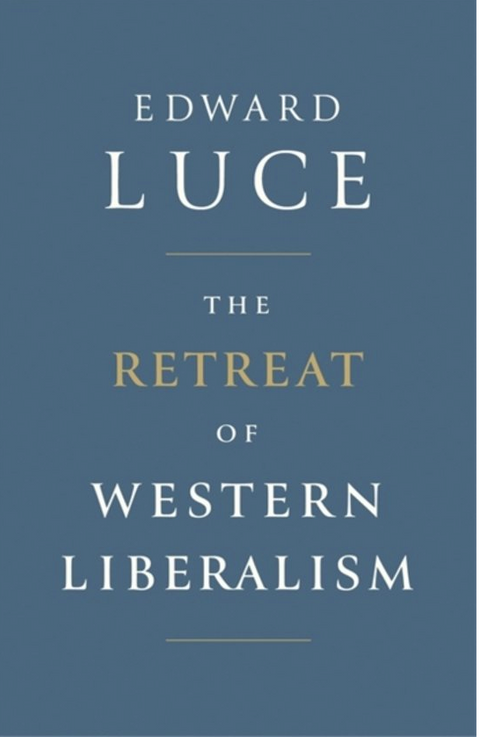 The Retreat of Western Liberalism