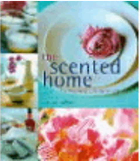 Scented Home: Living with Fragrance