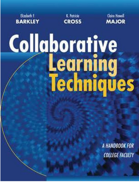 Collaborative Learning Techniques: a Handbook for College Faculty