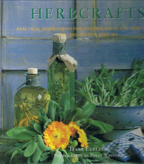 Herbcrafts: Practical Inspirations for Natural Gifts, Country Crafts and Decorative Displays