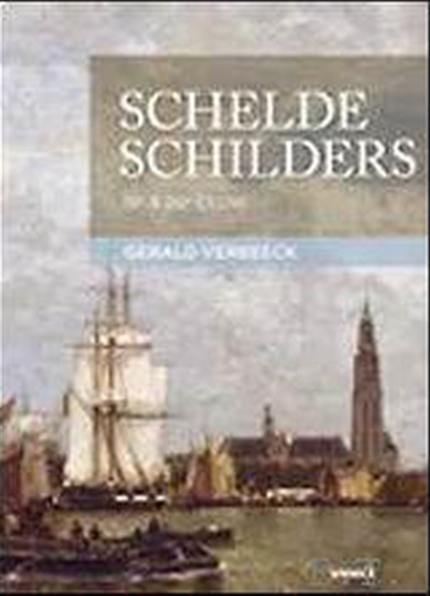 Schelde schilders: 19e & 20e eeuw