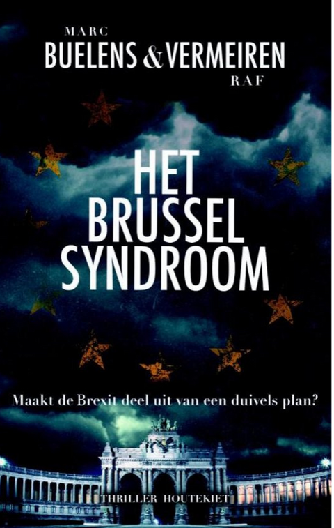 Het Brussel syndroom: maakt de Brexit deel uit van een duivels plan? (Thriller Houtekiet)