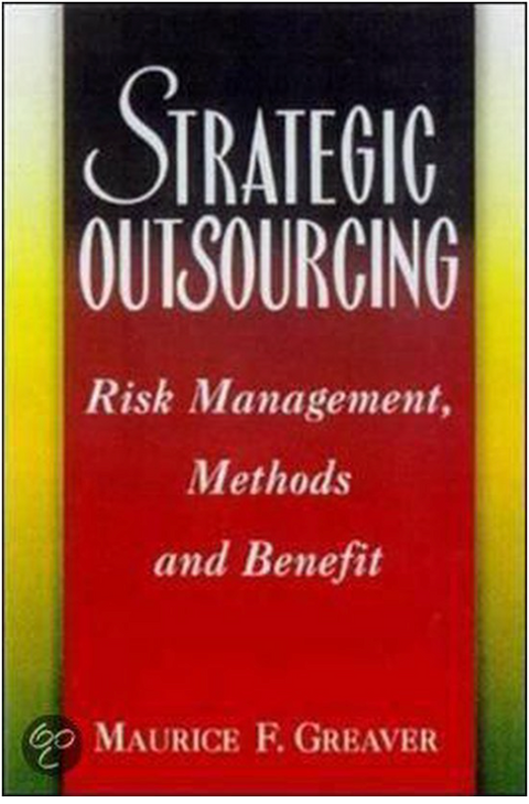 Strategic Outsourcing: Risk Management, Methods and Benefits