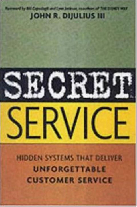 Secret Service: Hidden Systems That Deliver Unforgettable Customer Service