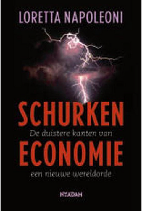 Schurkeneconomie: de duistere kanten van een nieuwe wereldorde