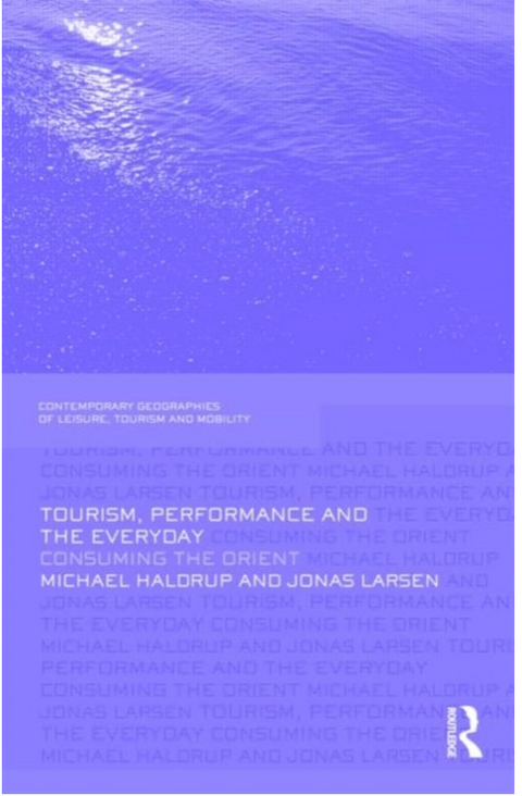 Tourism, Performance and the Everyday