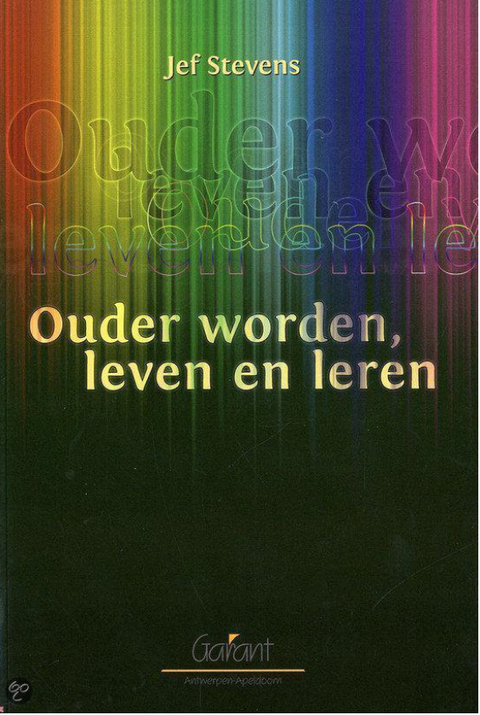 Ouder Worden, Leven En Leren