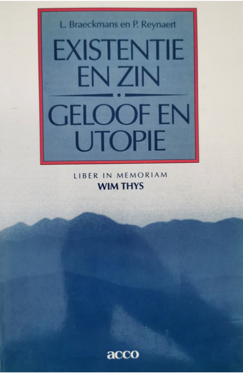 Existentie en zin - geloof en utopie