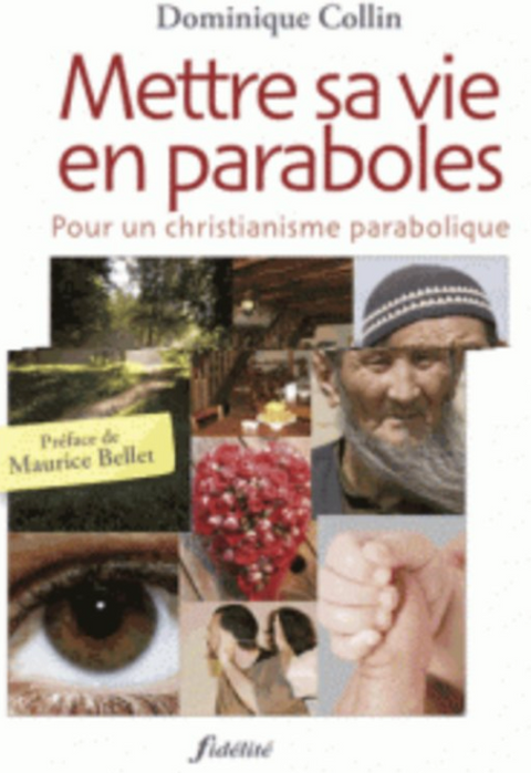 Mettre sa vie en paraboles