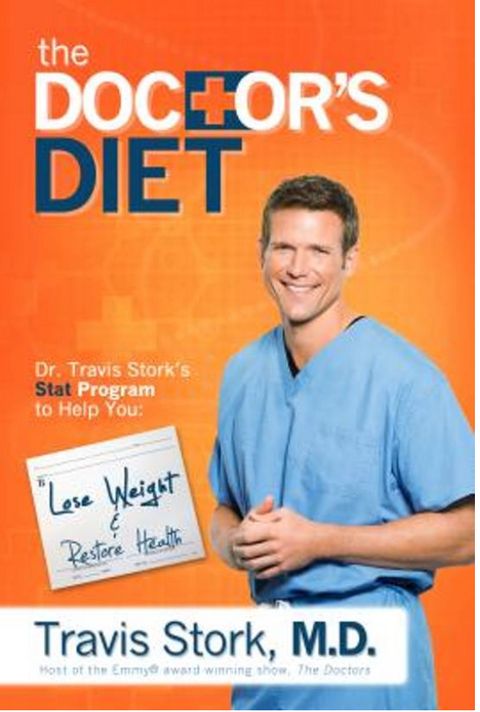 The Doctor's Diet: Dr. Travis Stork's STAT Program to Help You Lose Weight & Restore Health