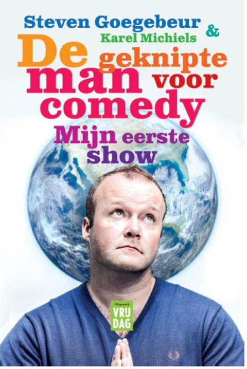 De geknipte man voor comedy, mijn eerste show