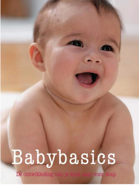 Baby Basics: Your Child's Development Step by Step