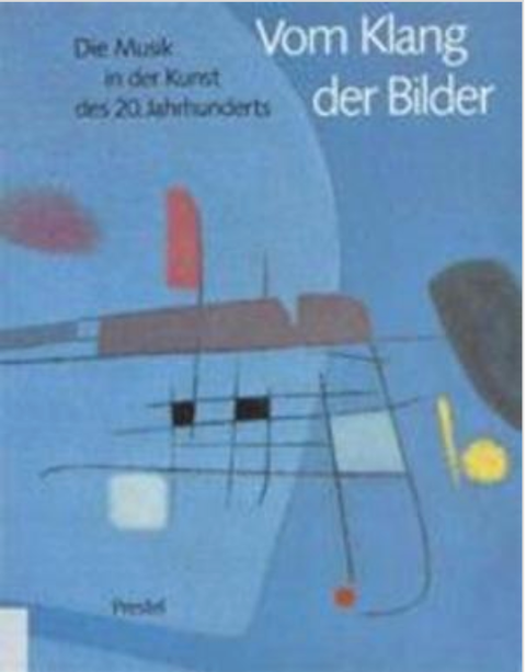 Vom Klang Der Bilder: Die Musik in der Kunst des 20. Jahrhunderts (édition allemande)