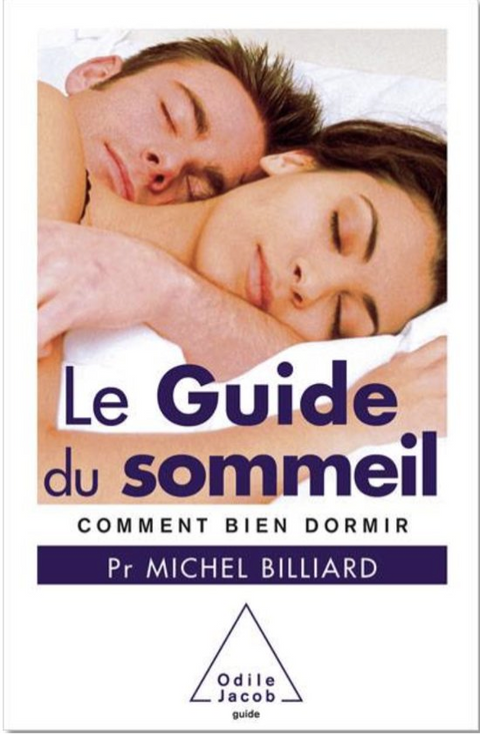 Le Guide du sommeil : Comment bien dormir