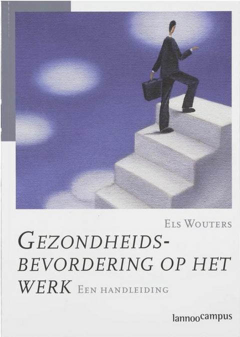 Gezondheidsbevordering op het werk: een handleiding