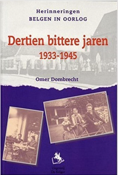 Dertien Bittere Jaren 1933-1945