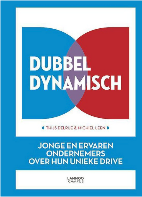 Dubbel dynamisch: Jonge en ervaren ondernemers over hun unieke drive