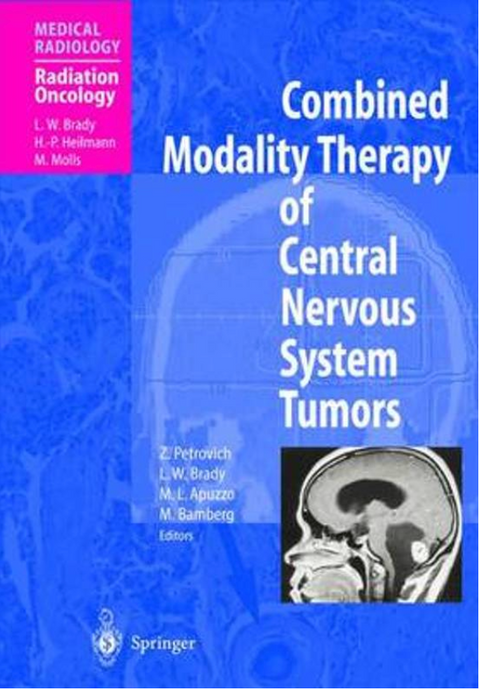 Combined Modality Therapy of Central Nervous System Tumors (Medical Radiology)