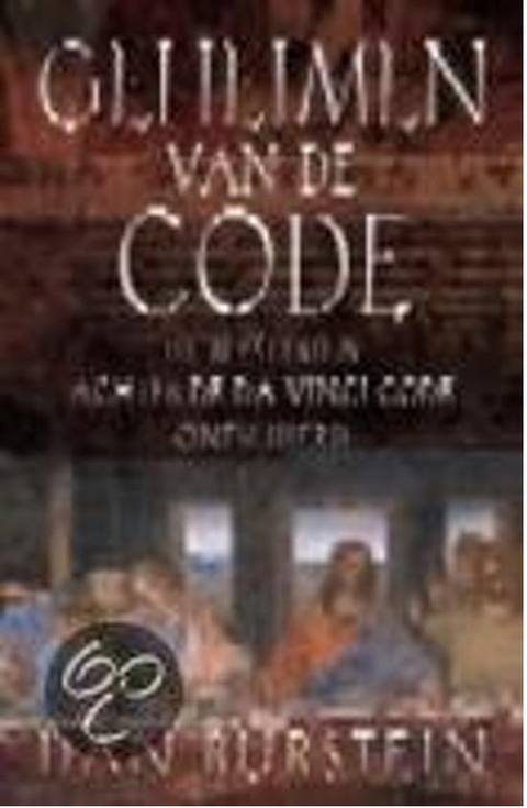 Secrets of the Code: The Mysteries Behind The Da Vinci Code Revealed