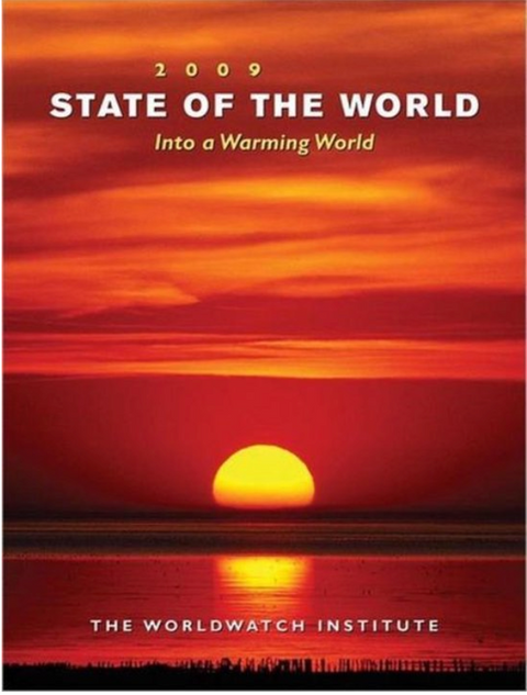 State of the World 2009: Into a Warming World