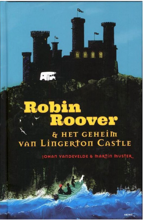 Robin Roover et le secret du château de Lingerton