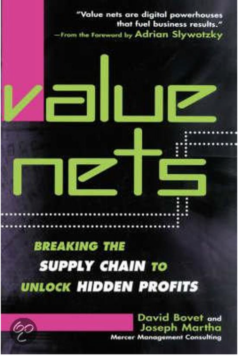 Value Nets: Breaking The Supply Chain To Unlock Hidden Profits