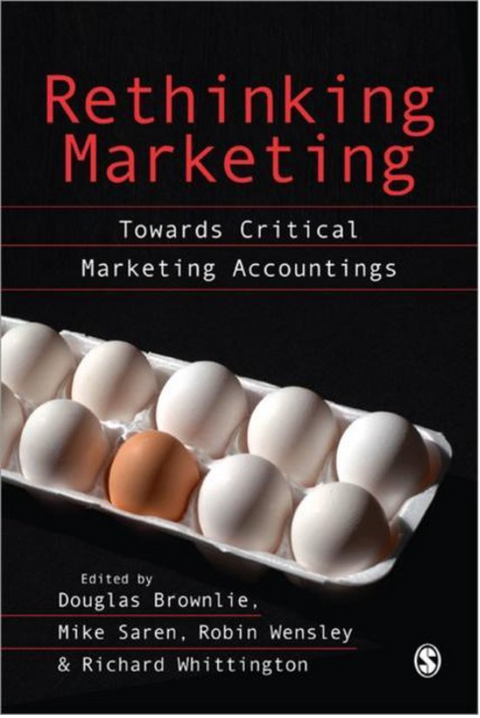 Rethinking Marketing: Towards Critical Marketing Accounting