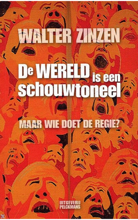 De wereld is een schouwtoneel: Maar wie doet de regie?