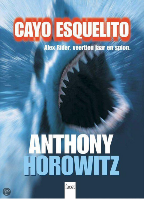 Cayo Esquelito : Alex Rider, quatorze ans et espion