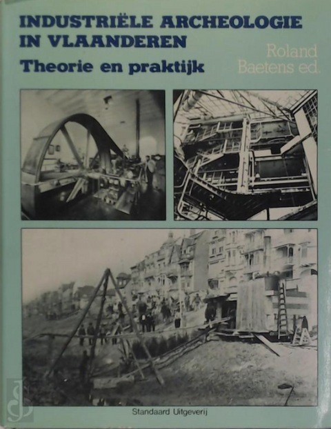 Archéologie industrielle en Flandre