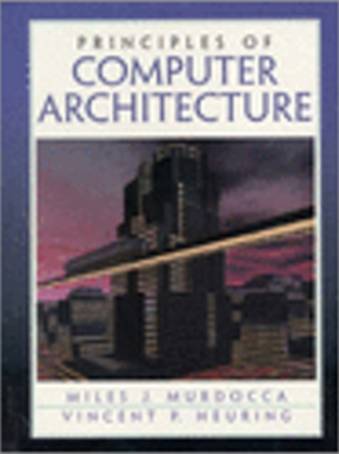 Principles of computer architecture